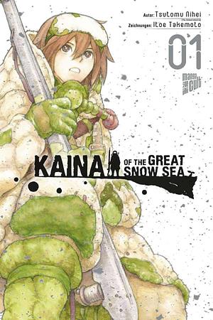 Kaina of the Great Snow Sea, Band 1 by Itoe Takemoto, Tsutomu Nihei