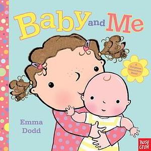 Baby and Me by Nosy Crow, Nosy Crow