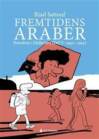 Fremtidens araber. Barndom i Midtøsten by Riad Sattouf