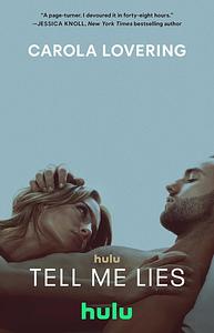 Tell Me Lies by Carola Lovering