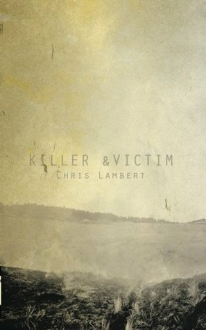Killer & Victim by Chris Lambert