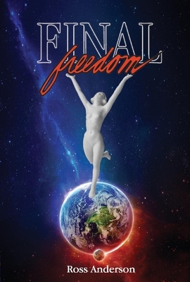 Final Freedom, Volume 1 by Ross Anderson