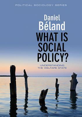 What Is Social Policy? by Daniel Beland