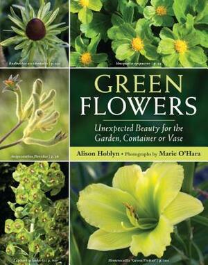 Green flowers: 101 strangely seductive plants by Alison Hoblyn