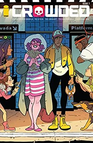 Crowded #7 by Triona Farrell, Ro Stein, Ted Brandt, Christopher Sebela