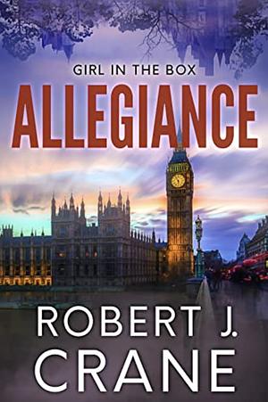 Allegiance by Robert J. Crane