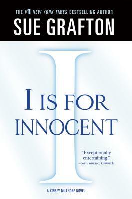 "i" Is for Innocent: A Kinsey Millhone Novel by Sue Grafton