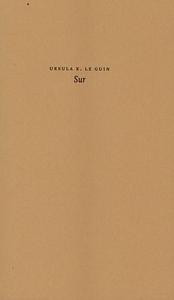 Sur by Ursula K. Le Guin