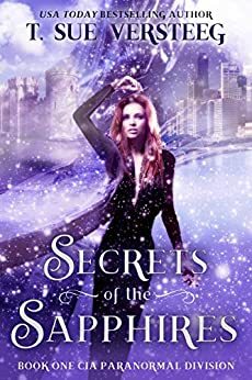 Secrets of the Sapphires by T. Sue VerSteeg