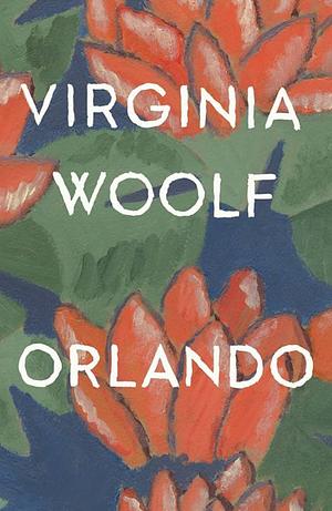 Virginia Wolf: Orlando by Virginia Woolf