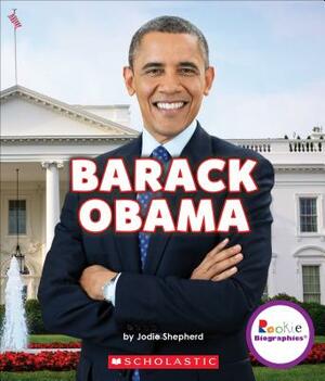 Barack Obama: Groundbreaking President by Jodie Shepherd