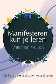 Manifesteren kun je leren by Willemijn Welten
