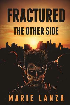 Fractured: The Other Side by Marie Lanza