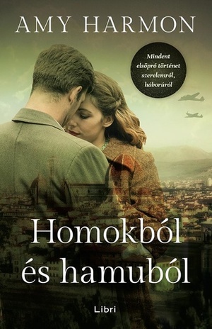 Homokból és hamuból by Amy Harmon