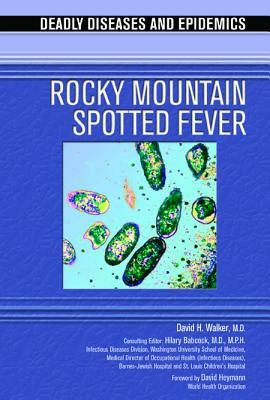 Rocky Mountain Spotted Fever by David H. Walker