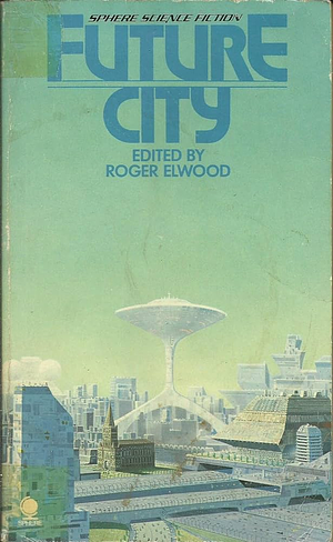 Future City by Roger Elwood