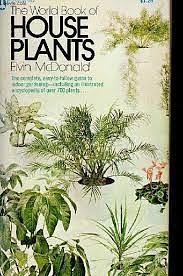 The World Book of House Plants by Elvin McDonald