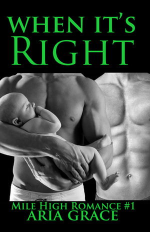 When It's Right by Aria Grace