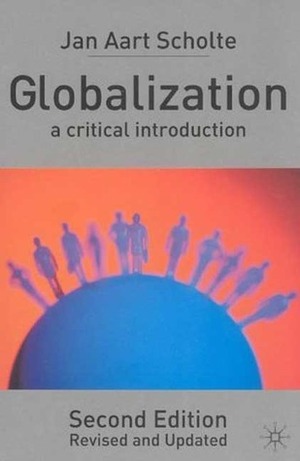 Globalization: A Critical Introduction by Jan Aart Scholte