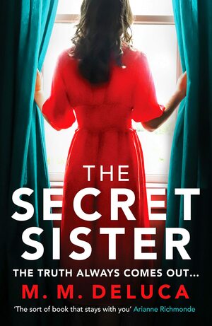 The Secret Sister by M.M. DeLuca