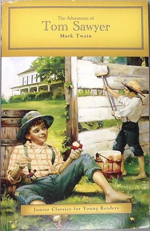 The Adventures of Tom Sawyer (Junior Classics for Young Readers) by Mark Twain