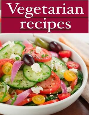 Vegetarian Recipes by Jessica Dreyher, Encore Books