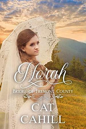 Norah by Cat Cahill, Cat Cahill