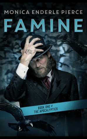 Famine (The Apocalyptics, #1) by Monica Enderle Pierce
