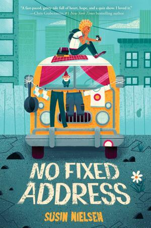 No Fixed Address by Susin Nielsen