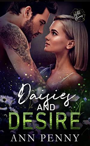 Daisies and desire by Ann Penny