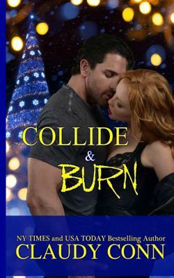Collide & Burn by Claudy Conn