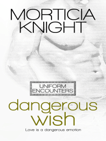 Dangerous Wish by Morticia Knight