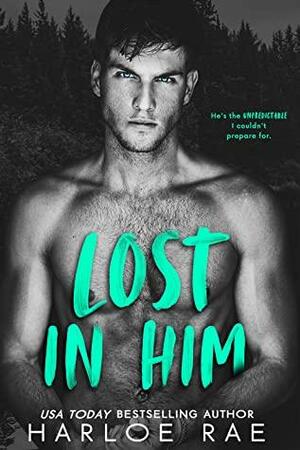 Lost in Him by Harloe Rae