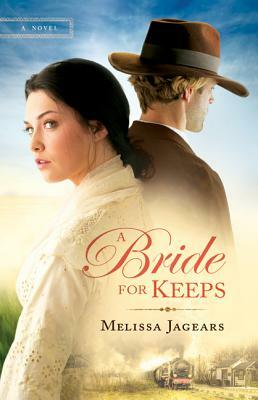 A Bride for Keeps by Melissa Jagears