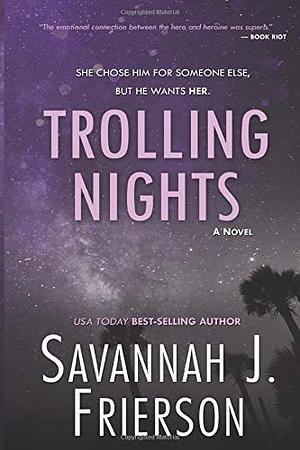 Trolling Nights by Savannah J. Frierson