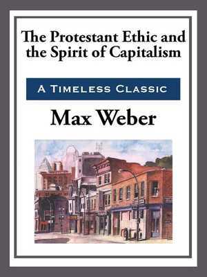 The Protestant Work Ethic and the Spirit of Capitalism by Max Weber