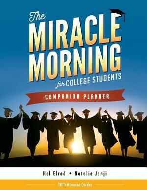 The Miracle Morning for College Students Companion Planner by Hal Elrod