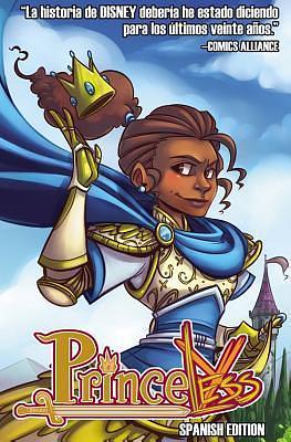 Princeless Volume 1 Spanish Edition: Save Yourself by Mia Goodwin, Jeremy Whitley, Jeremy Whitley