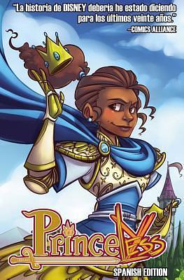 Princeless Volume 1 Spanish Edition: Save Yourself by Jeremy Whitley, Jeremy Whitley, Mia Goodwin