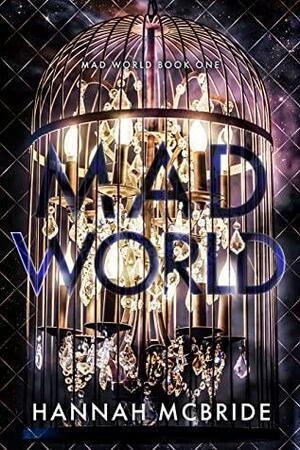 Mad World by Hannah McBride