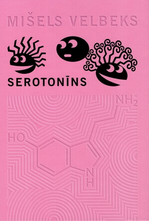 Serotonīns by Liucija Černiuvienė, Michel Houellebecq