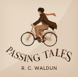Passing Tales by R.C. Waldun