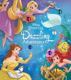 Disney Princess: Dazzling Adventures by Courtney Acampora