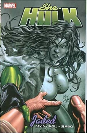 She-Hulk, Vol. 6: Jaded by Shawn Moll, Peter David