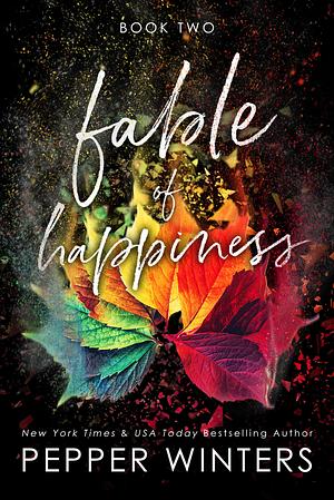 Fable of Happiness: Book Two by Pepper Winters