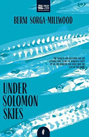 Under Solomon Skies by Berni Sorga-Millwood