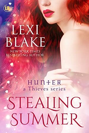 Stealing Summer by Lexi Blake