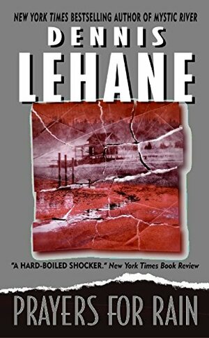 Prayers for Rain by Dennis Lehane