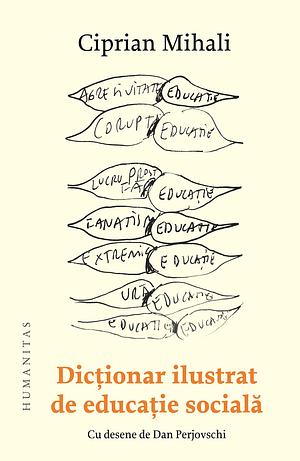 Dicționar ilustrat de educație socială by Ciprian Mihali