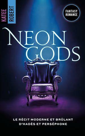 Neon Gods - Dark Olympus, T1 (Edition Française) - une romance mythologique HOT by Katee Robert
